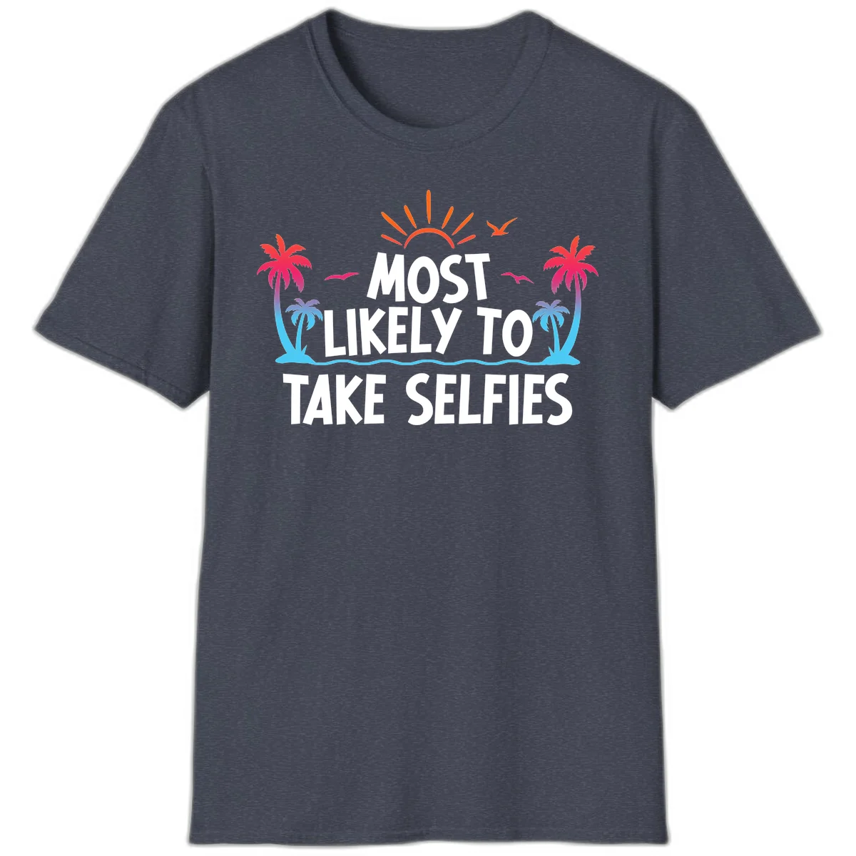Most Likely To Take Selfies T-Shirt in Heather Navy