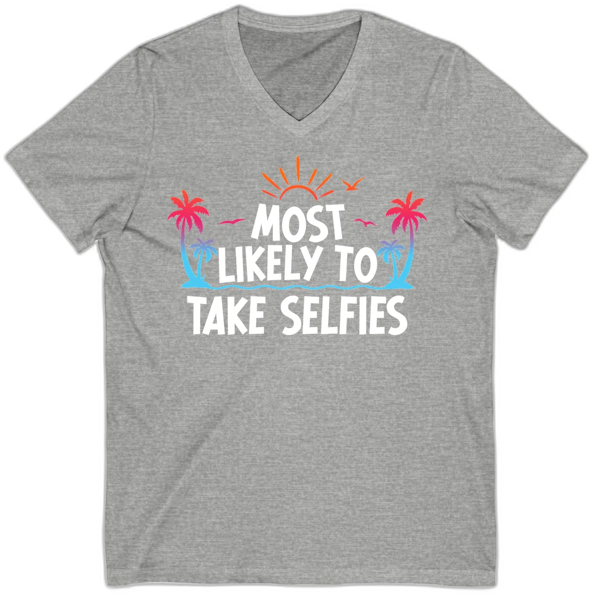 Most Likely To Take Selfies V-Neck in Athletic Heather