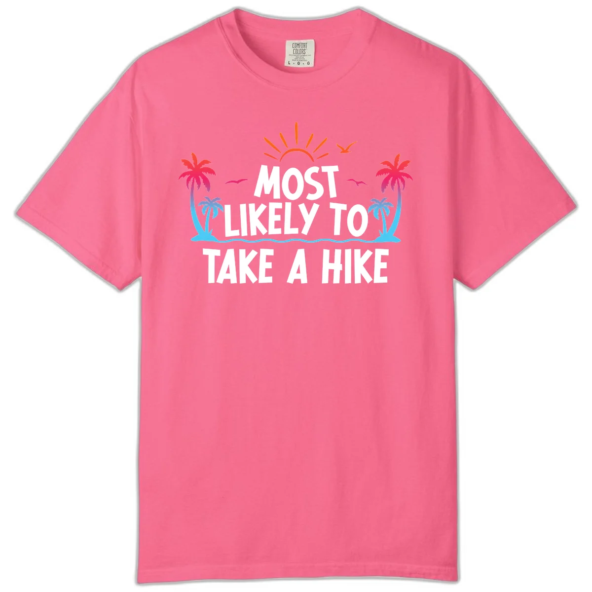 Most Likely To Take A Hike Comfort Color in Crunchberry