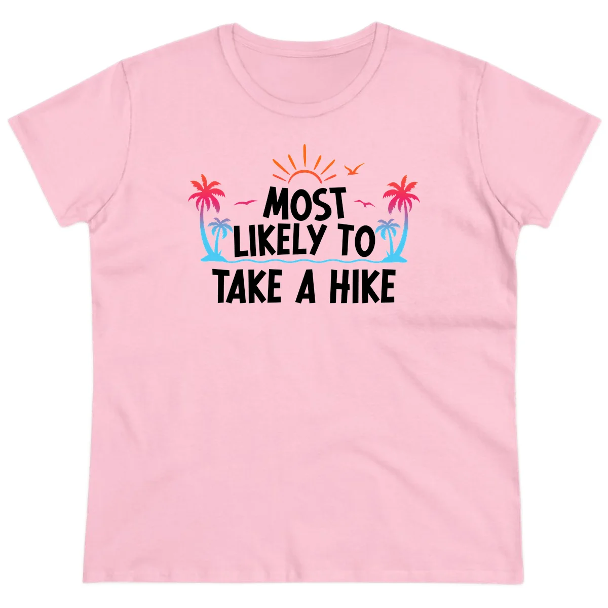 Most Likely To Take A Hike Ladies Tee in Light Pink