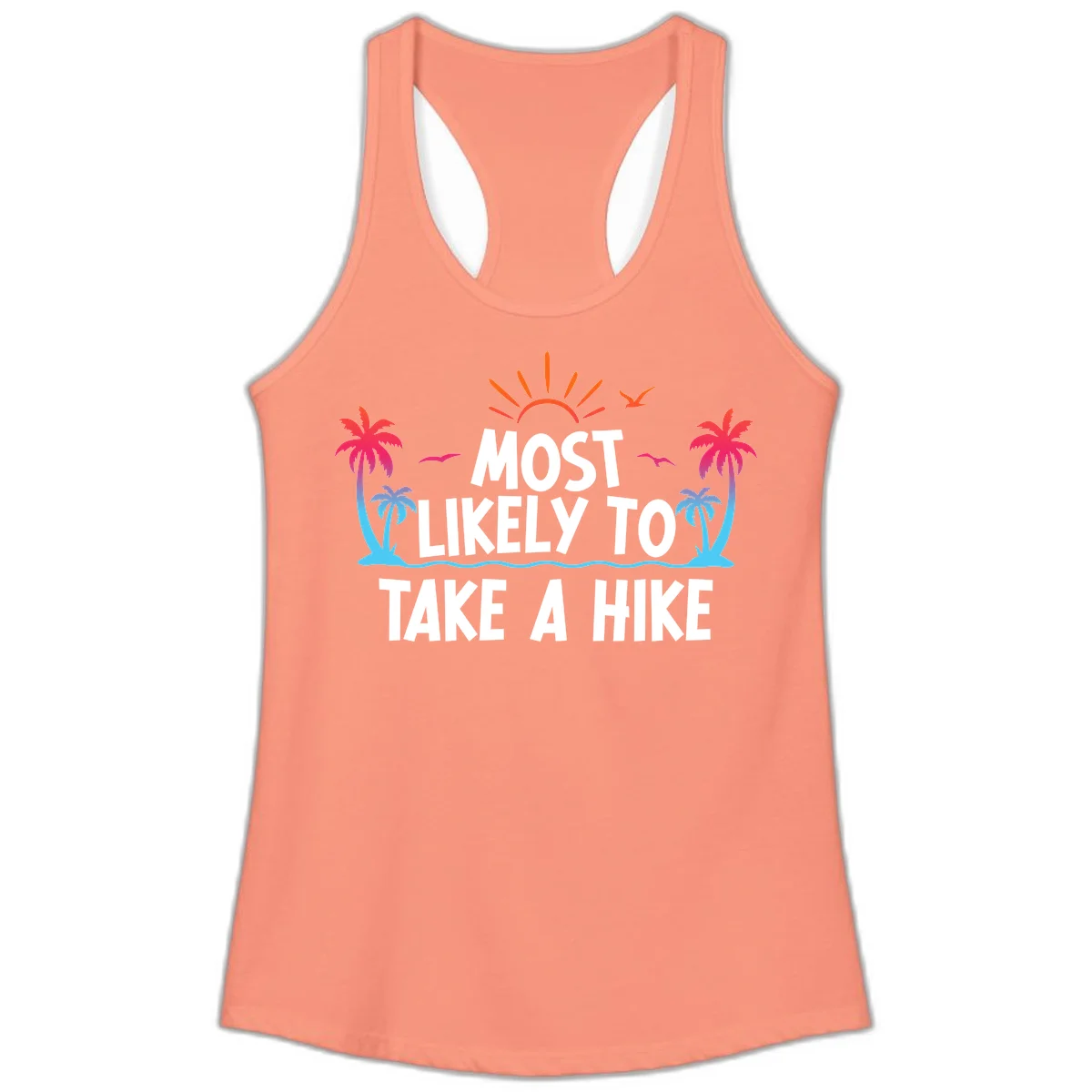 Most Likely To Take A Hike Ladies Tank in Solid Light Orange
