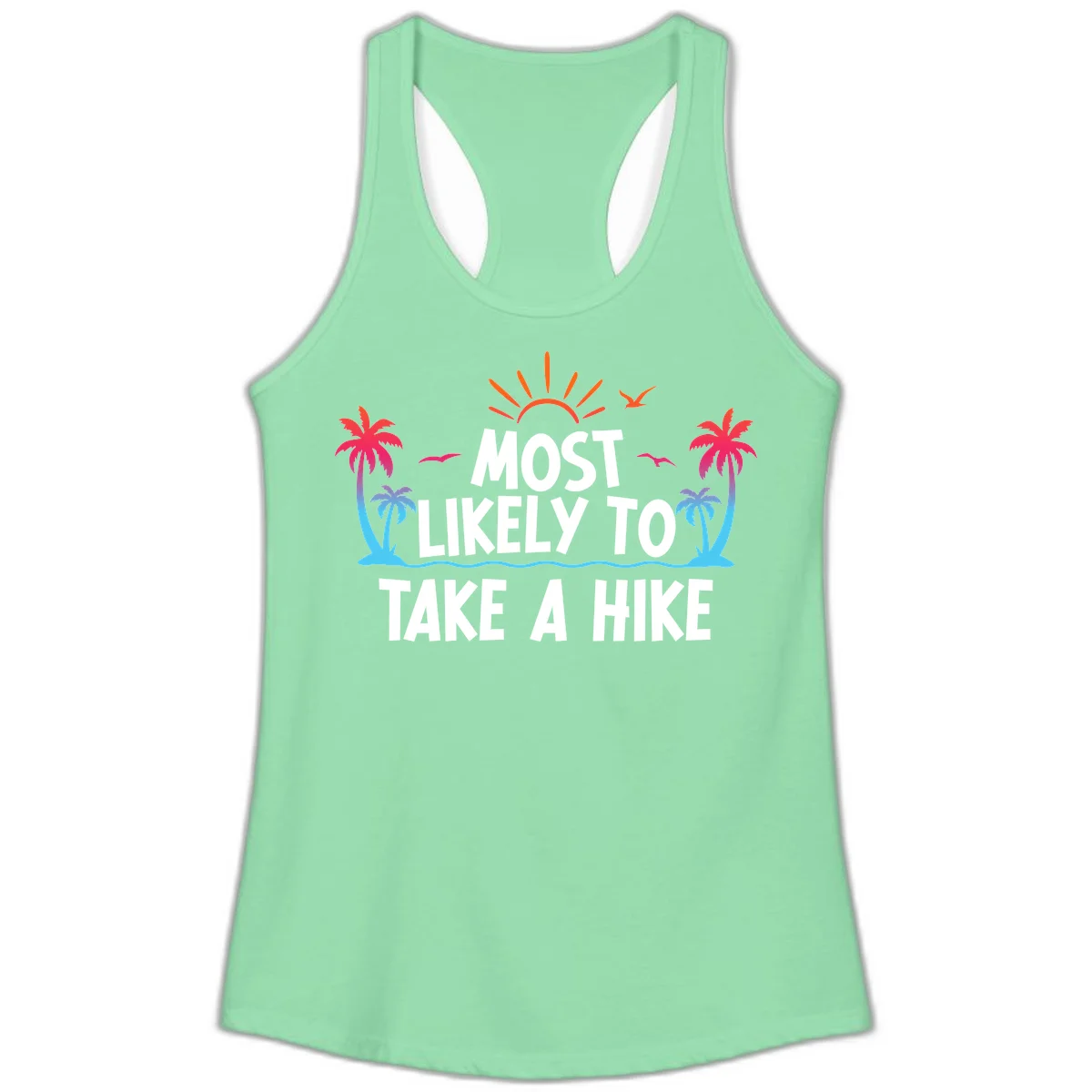 Most Likely To Take A Hike Ladies Tank in Solid Mint