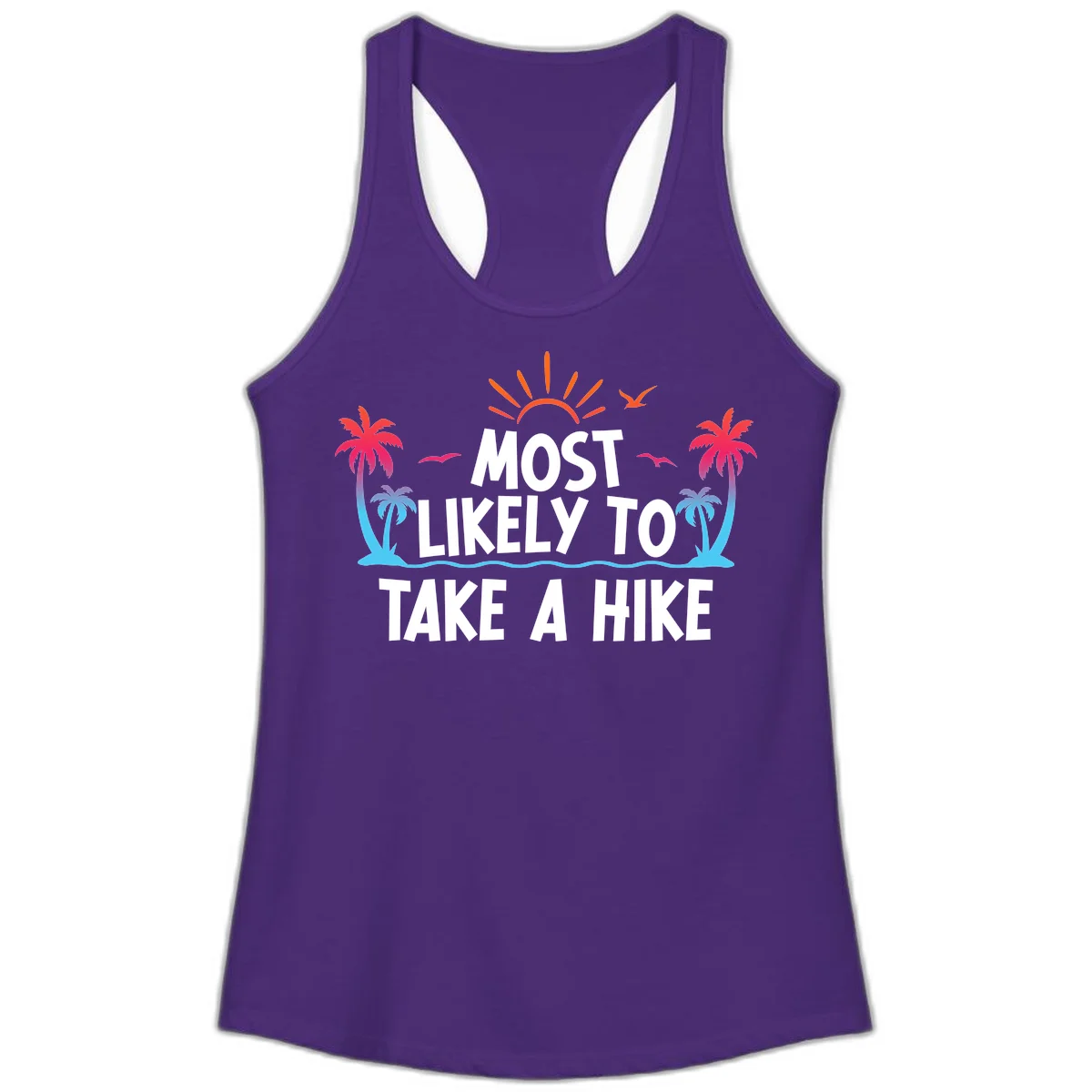 Most Likely To Take A Hike Ladies Tank in Solid Purple Rush