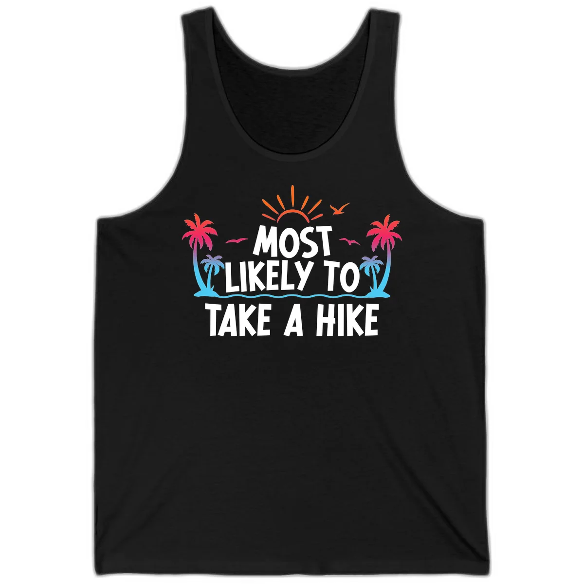 Most Likely To Take A Hike Tank in Black