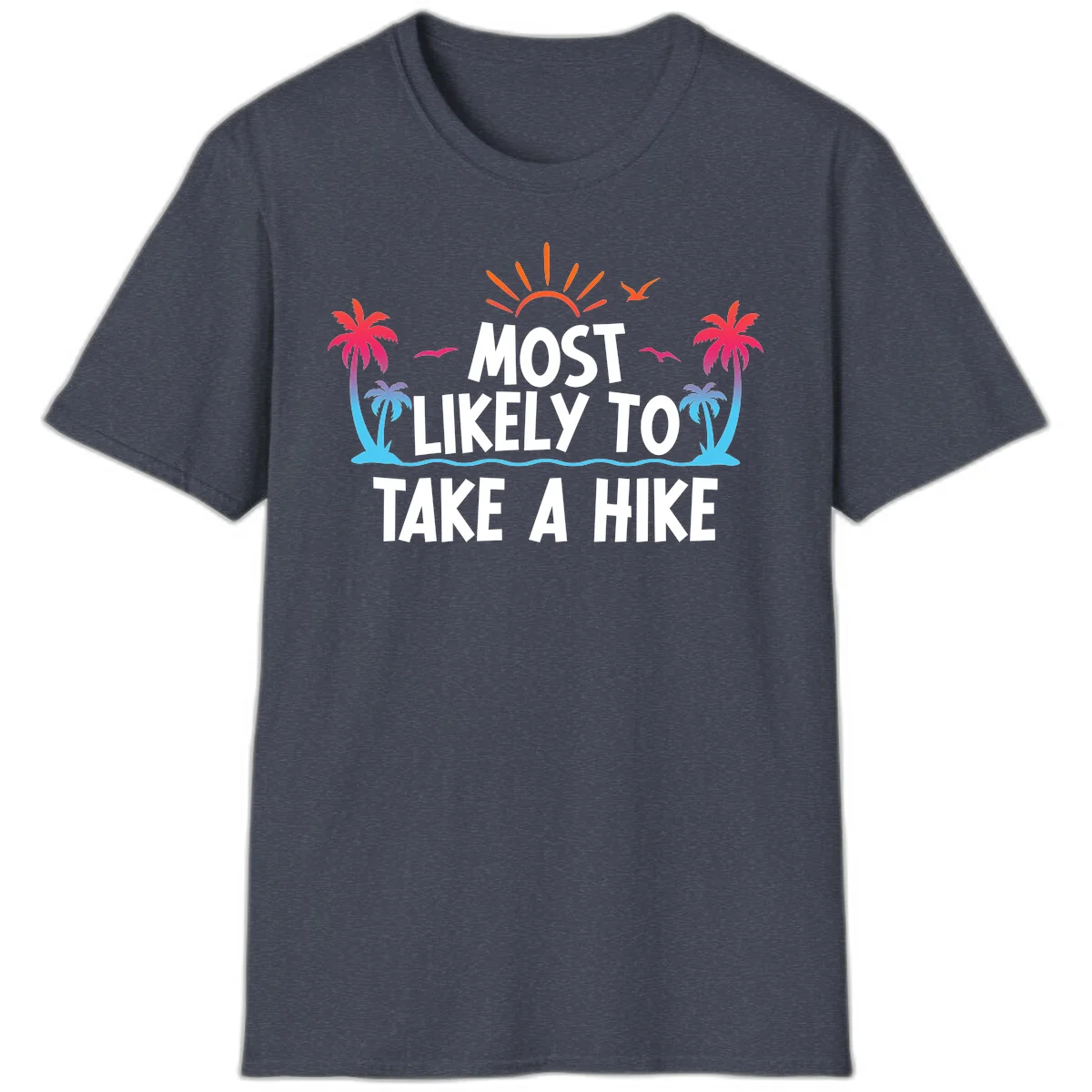 Most Likely To Take A Hike T-Shirt in Heather Navy