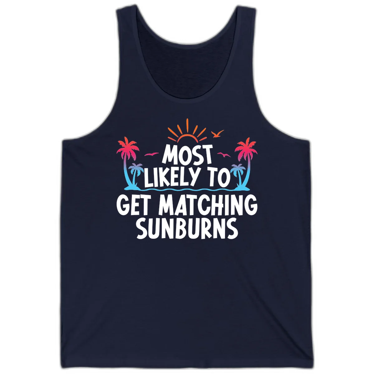 Most Likely To Get Matching Sunburns Tank Top in Navy