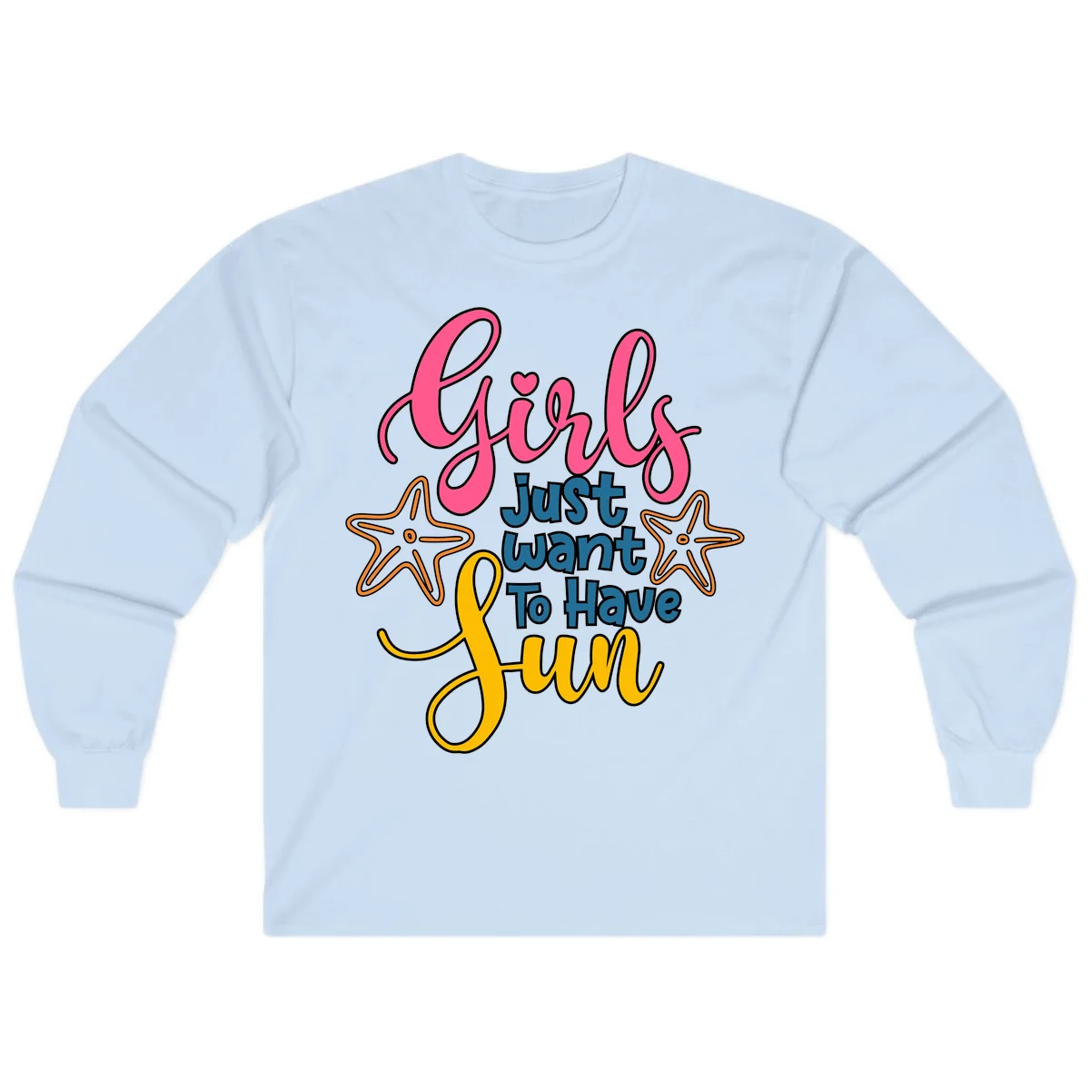 Girls Just Want To Have Fun Cruise Long Sleeve Tee in Light Blue