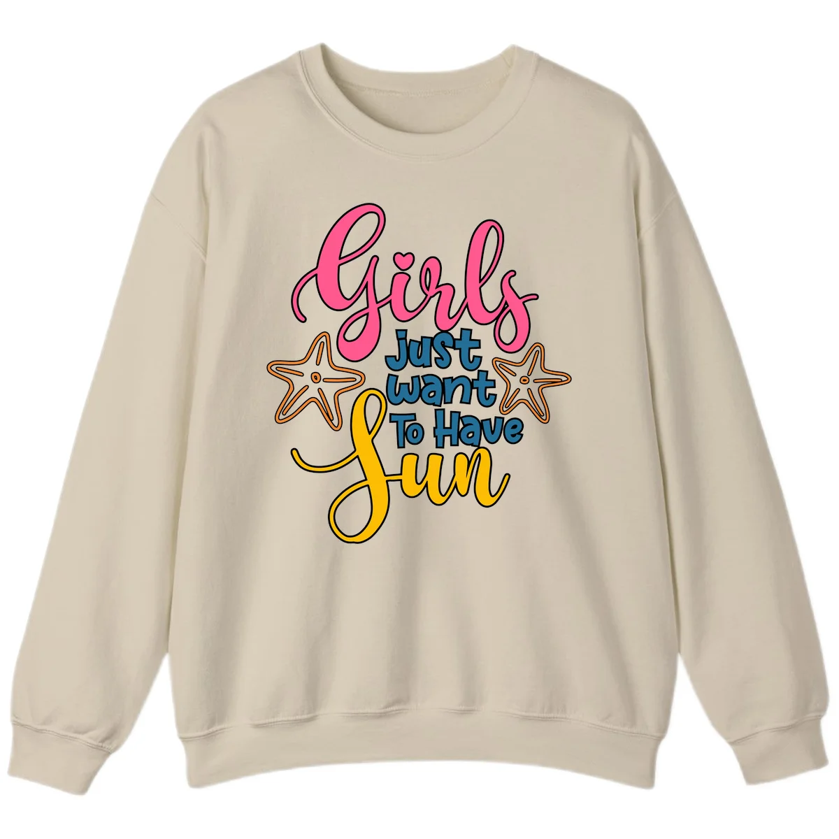 Girls Just Want To Have Fun Cruise Sweatshirt in Sand