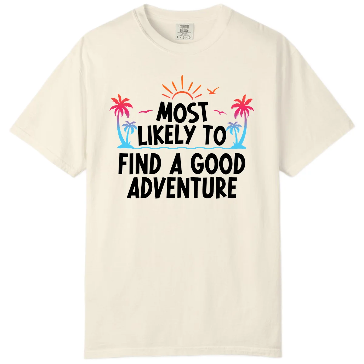 Most Likely To Find A Good Adventure Comfort Color Tee in Ivory