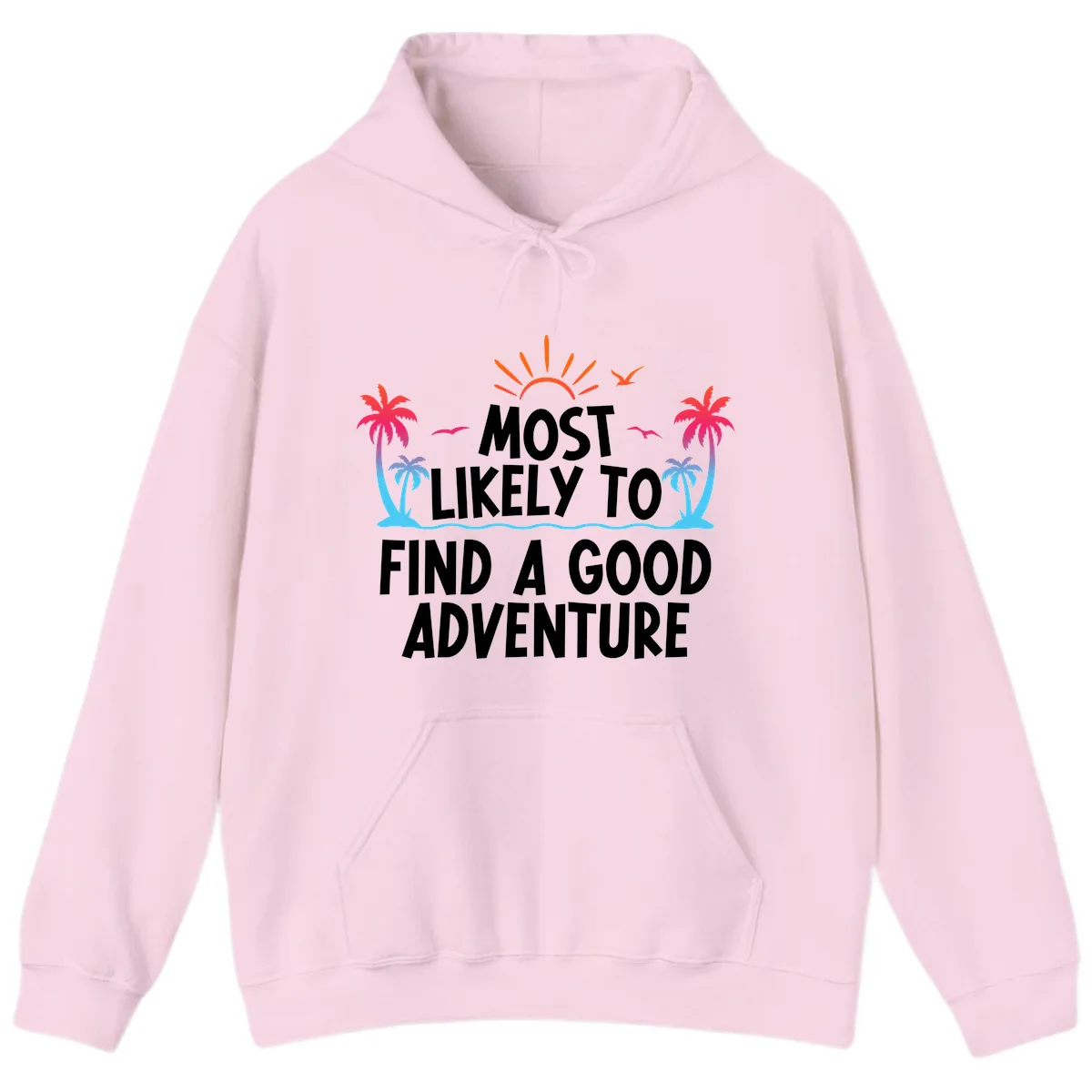 Most Likely To Find A Good Adventure Hoodie in Light Pink