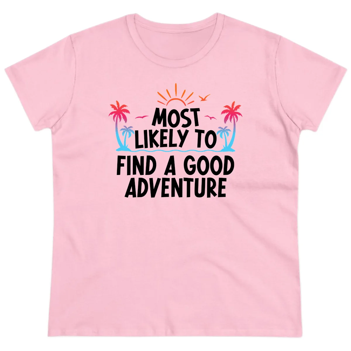Most Likely To Find A Good Adventure Ladies Tee in Light Pink