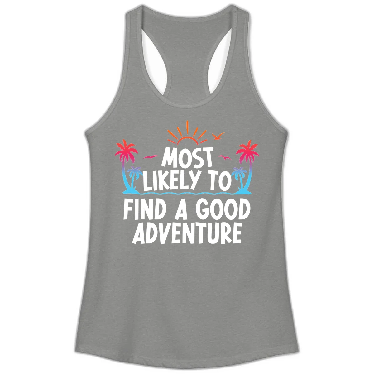 Most Likely To Find A Good Adventure Ladies Tank in Heather Grey