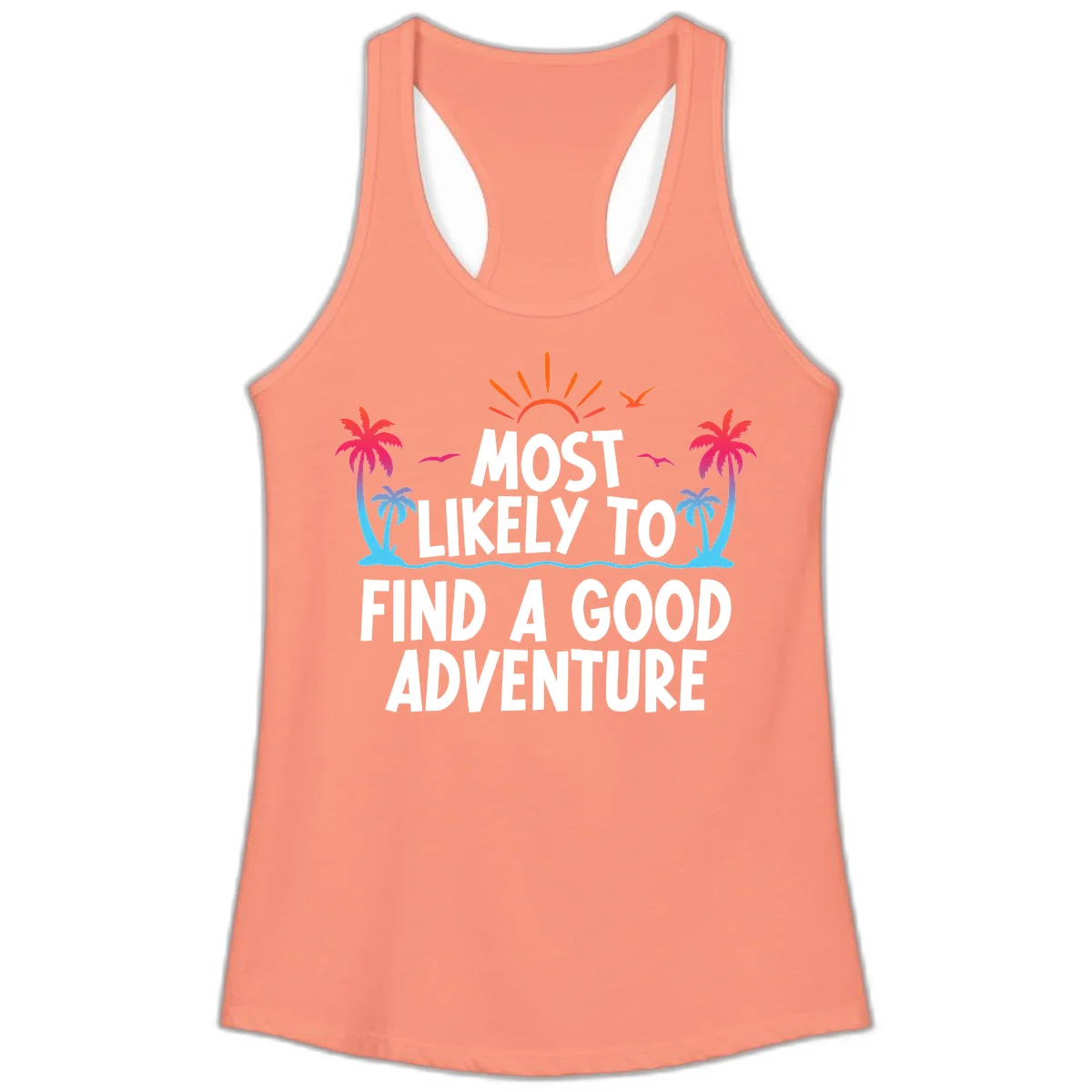 Most Likely To Find A Good Adventure Ladies Tank in Solid Light Orange