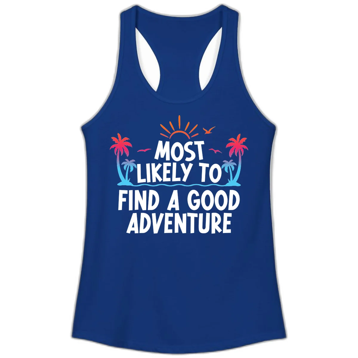 Most Likely To Find A Good Adventure Ladies Tank in Solid Royal