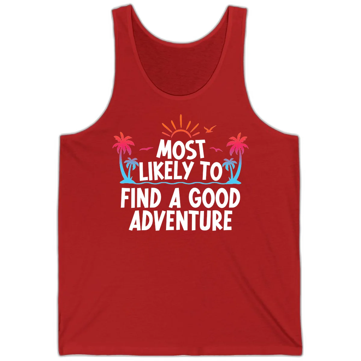 Most Likely To Find A Good Adventure Tank Top in Red