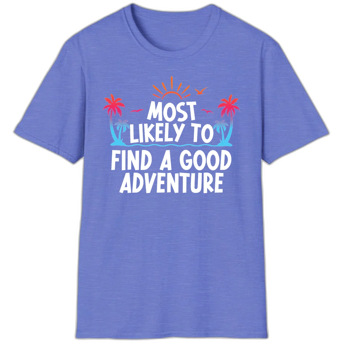 Most Likely To Find A Good Adventure T-Shirt in Heather Royal