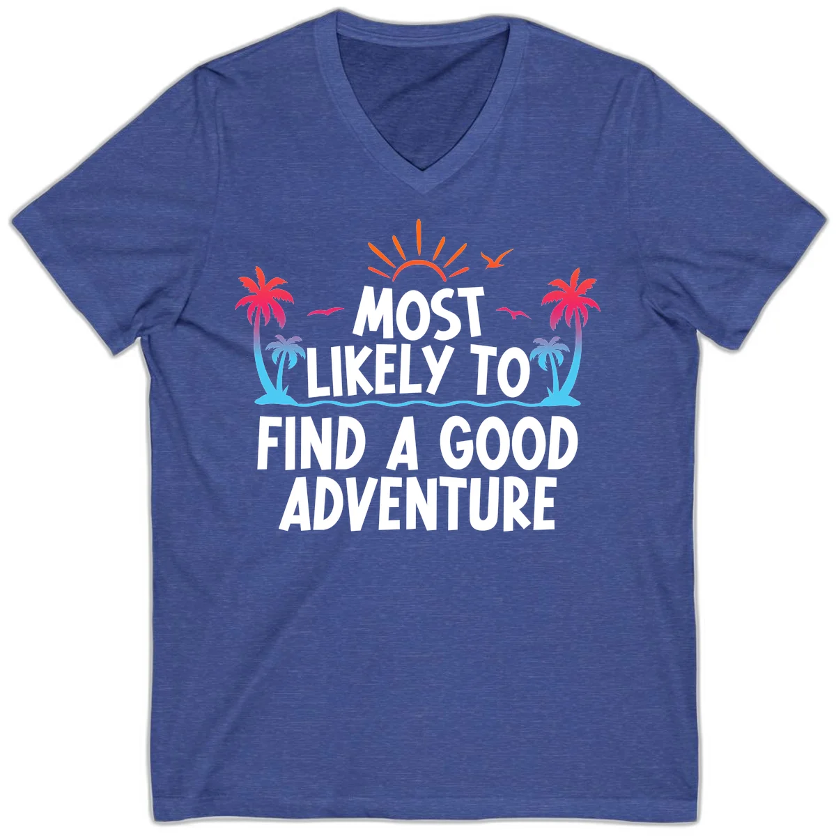 Most Likely To Find A Good Adventure V-Neck Tee in Heather True Royal