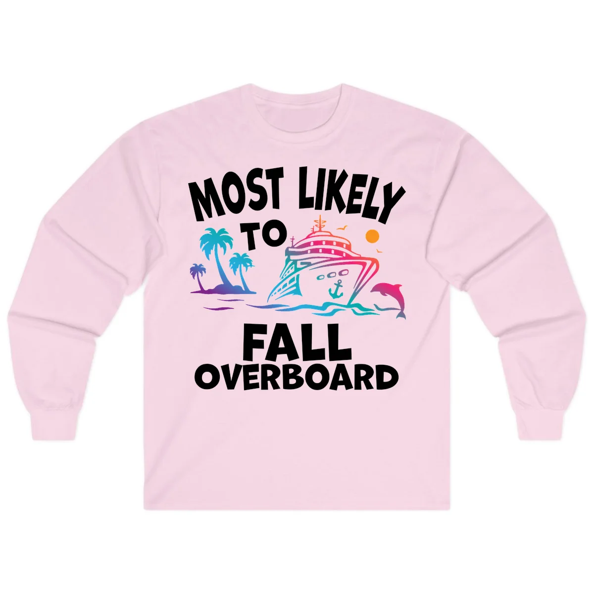 Most Likely To Fall Overboard Long Sleeve in Light Pink