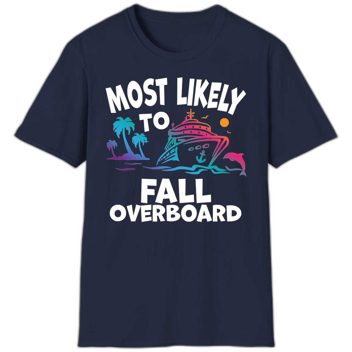 Most Likely To Fall Overboard T-Shirt in Navy
