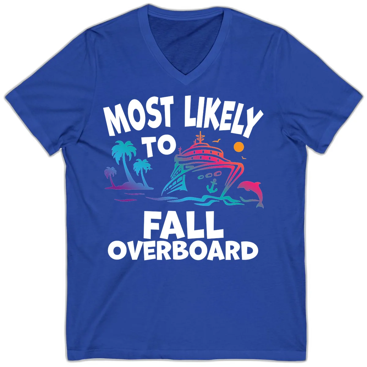 Most Likely To Fall Overboard V-Neck in True Royal
