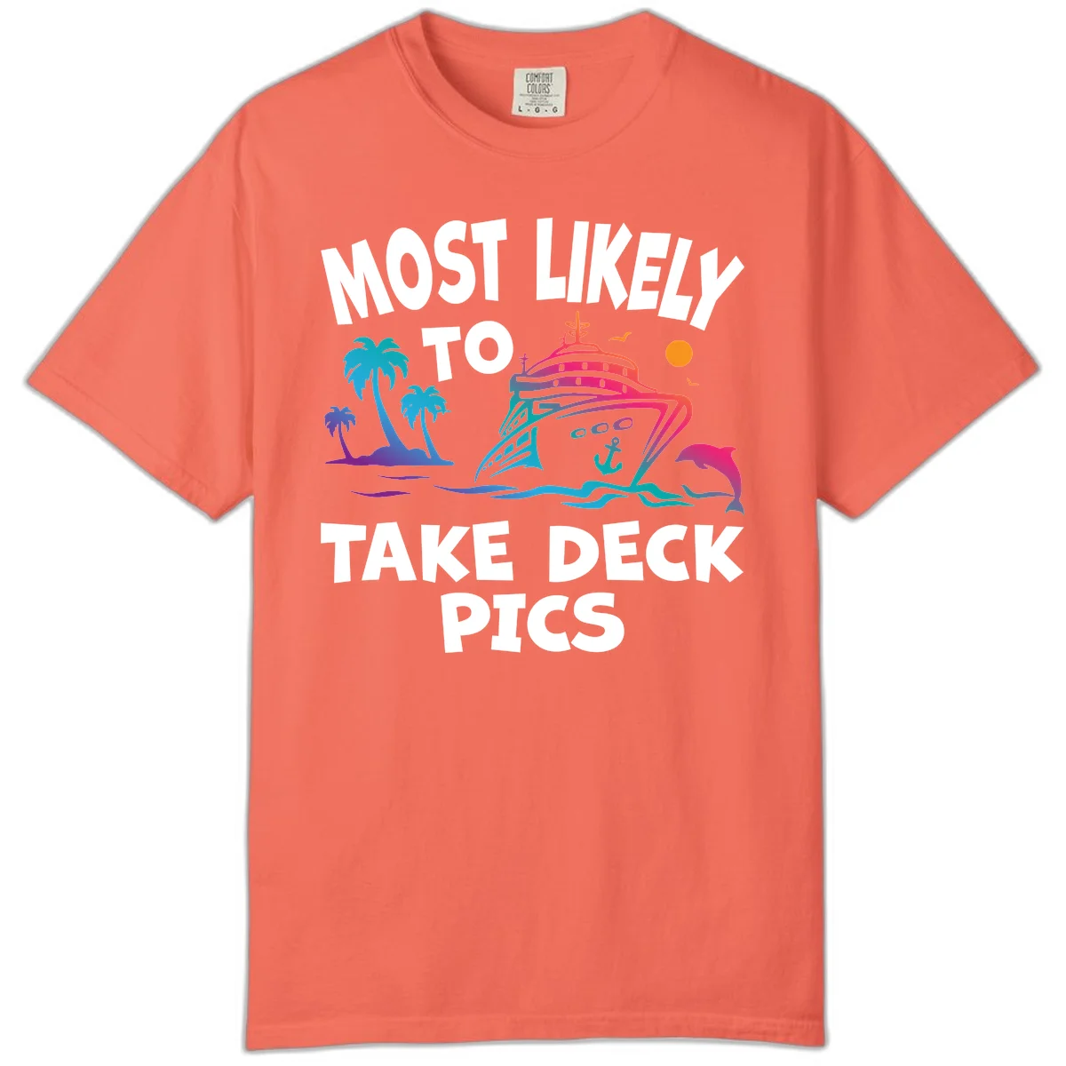Most Likely To Take Deck Pics Comfort Color Tee in Bright Salmon