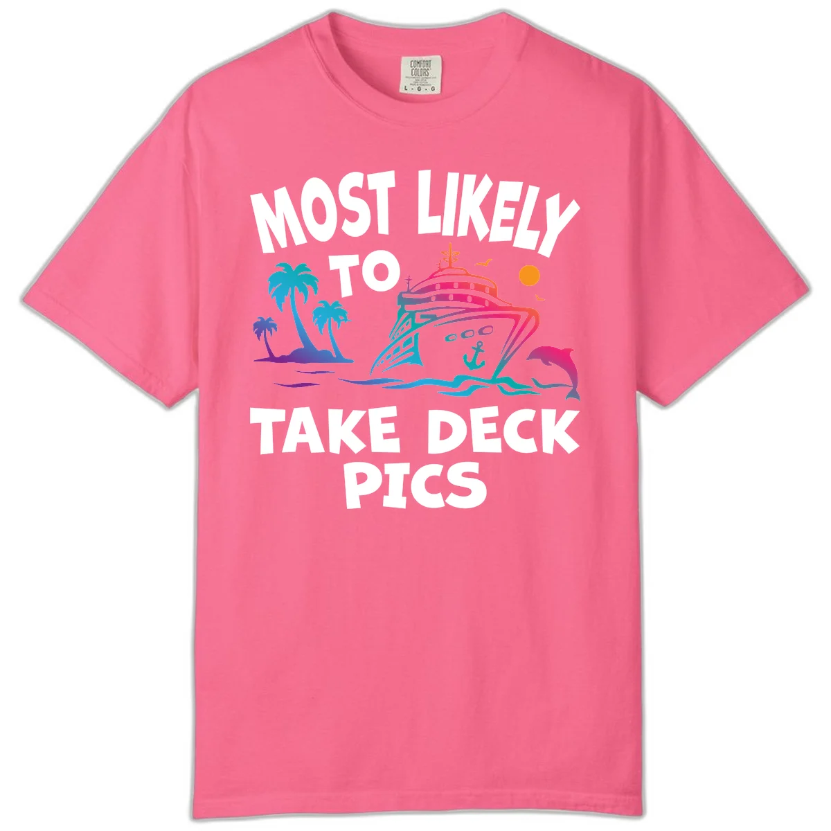 Most Likely To Take Deck Pics Comfort Color Tee in Crunchberry