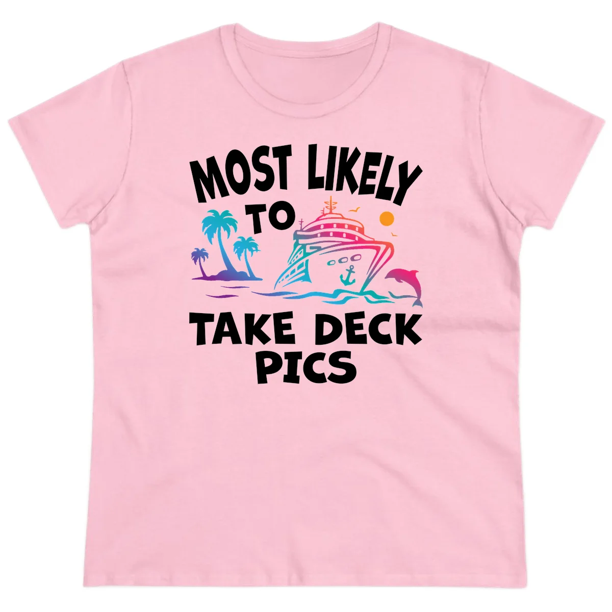 Most Likely To Take Deck Pics Ladies Tee in Light Pink