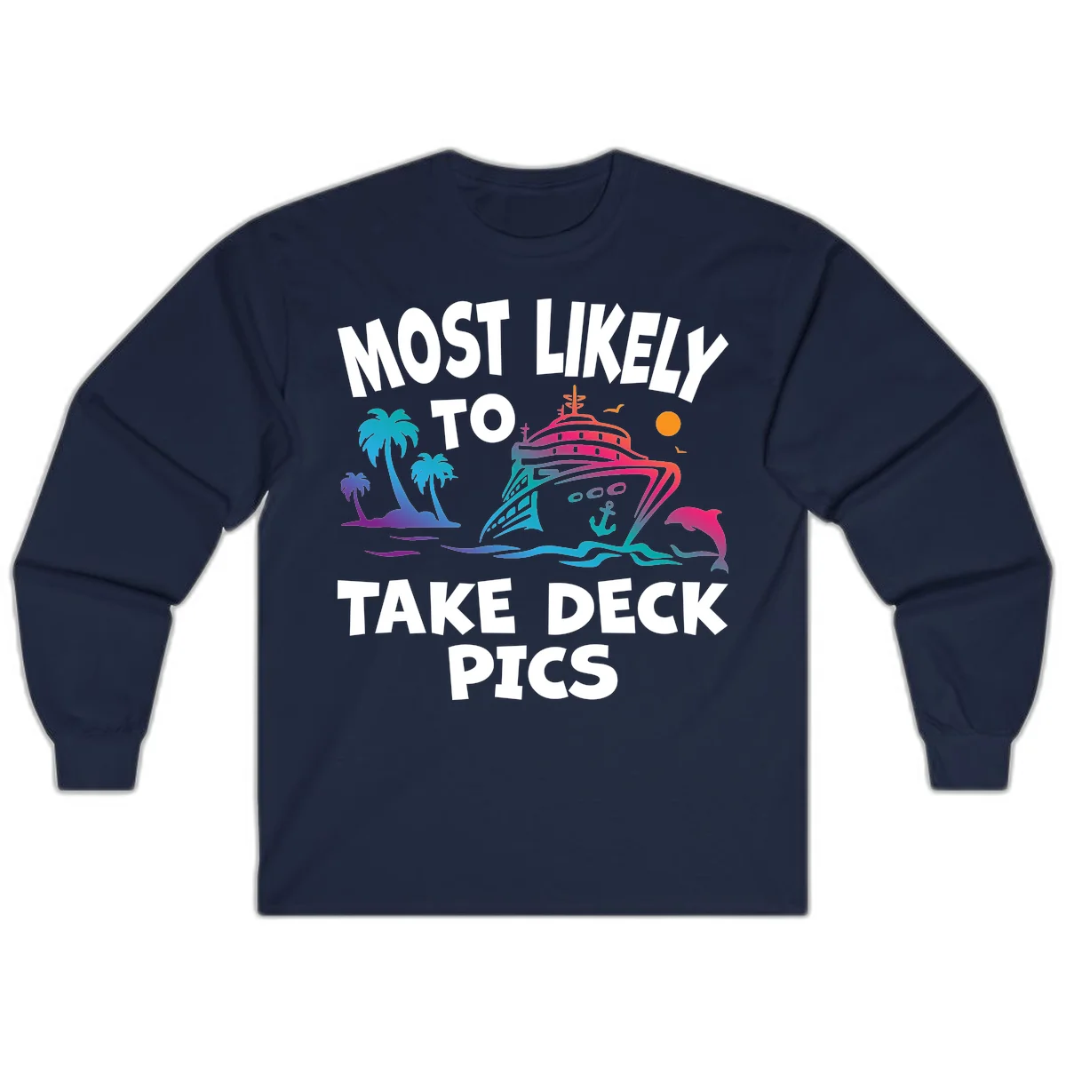 Most Likely To Take Deck Pics Long Sleeve in Navy
