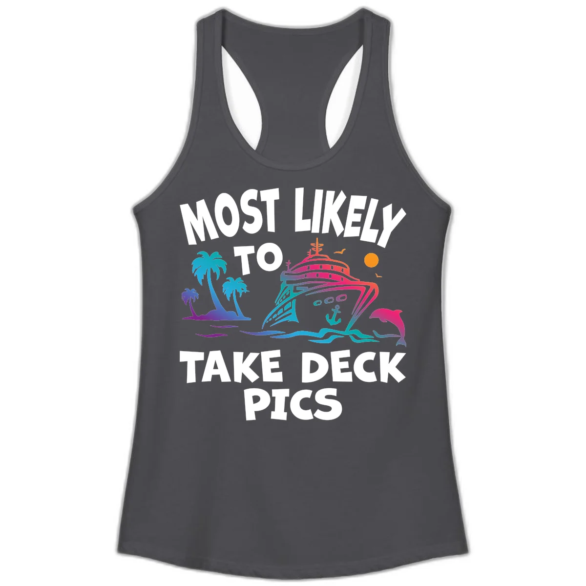 Most Likely To Take Deck Pics Ladies Tank in Solid Dark Gray