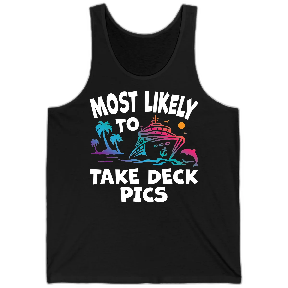 Most Likely To Take Deck Pics Tank Top in Black