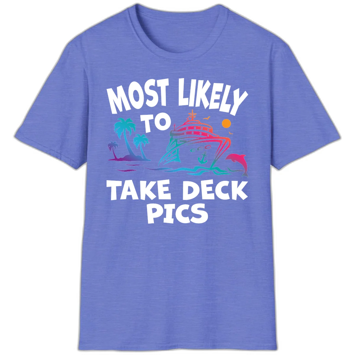 Most Likely To Take Deck Pics T-Shirt in Heather Royal