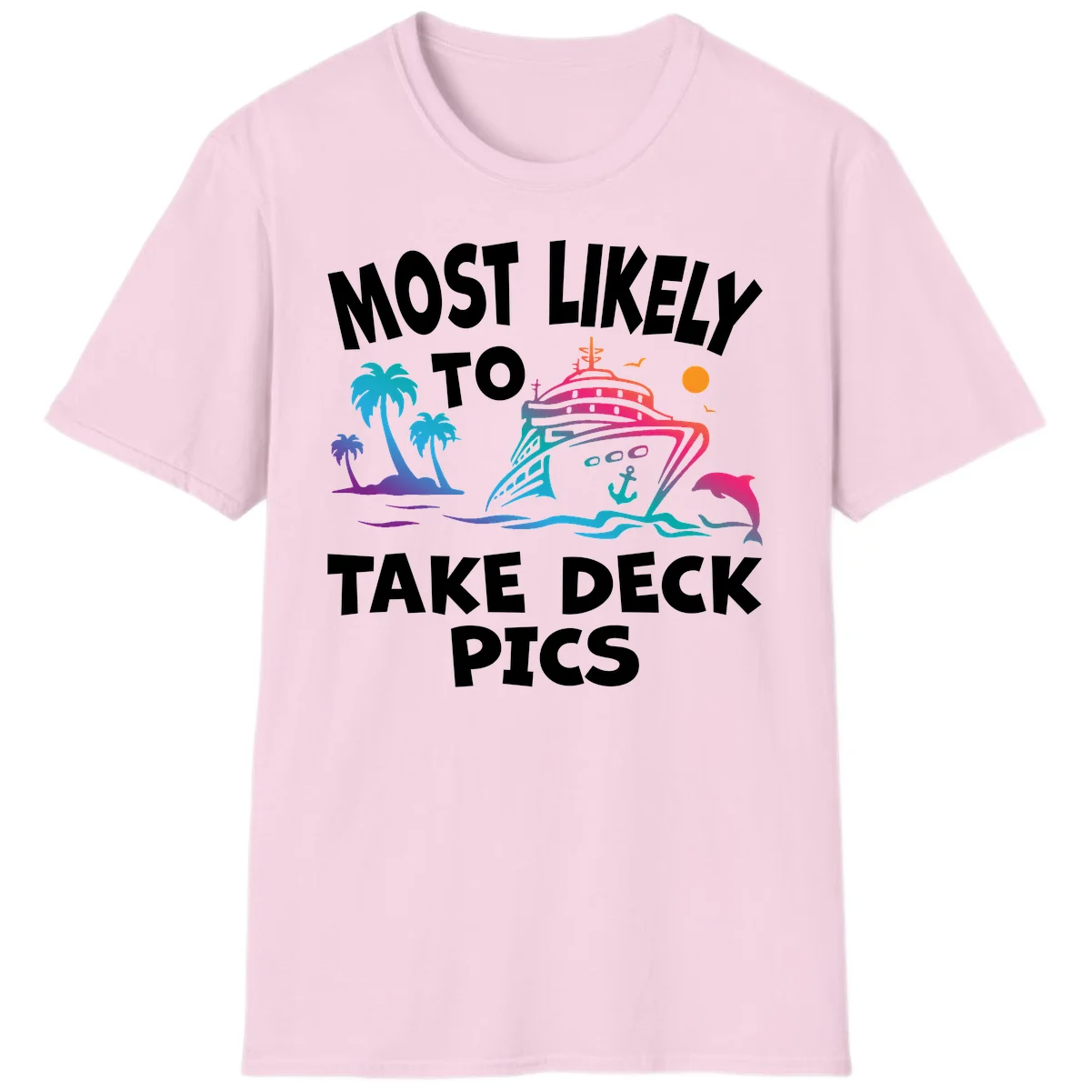 Most Likely To Take Deck Pics T-Shirt in Light Pink