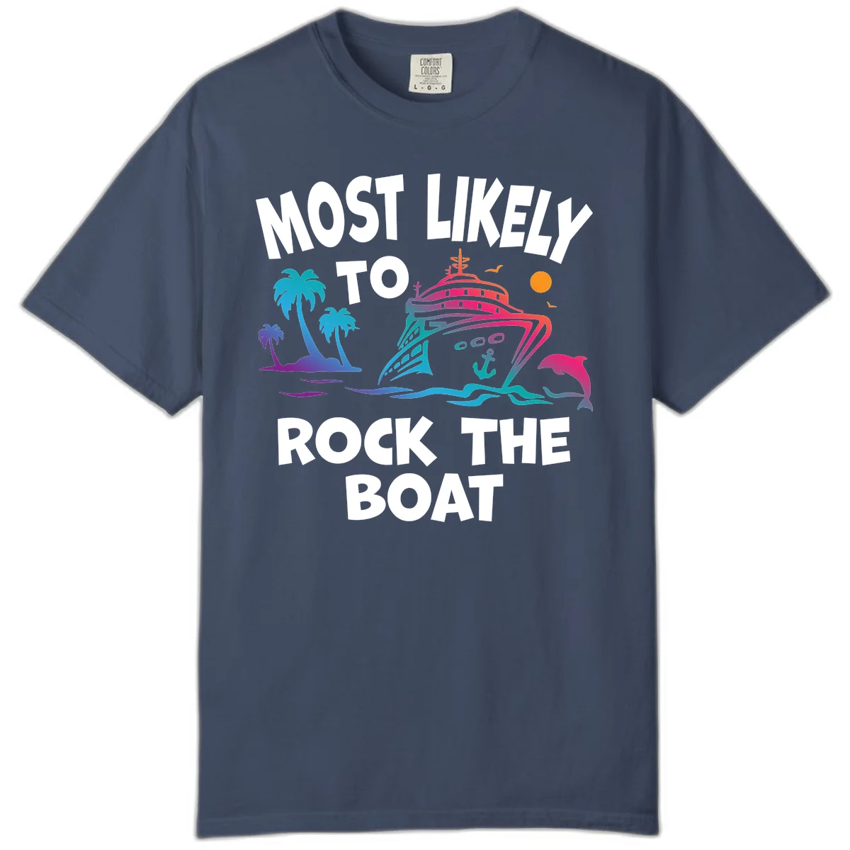 Most Likely To Rock The Boat Comfort Color in Midnight