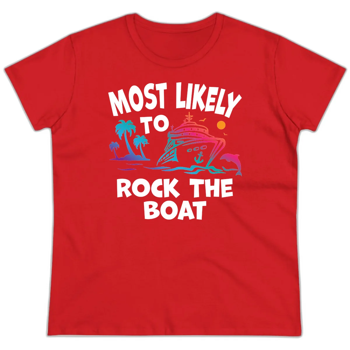 Most Likely To Rock The Boat Ladies Tee in Red