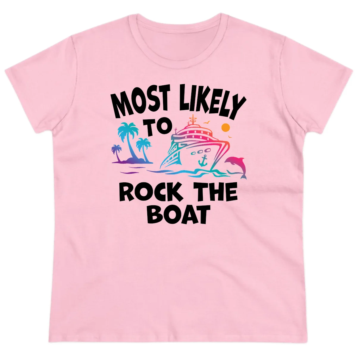 Most Likely To Rock The Boat Ladies Tee in Light Pink