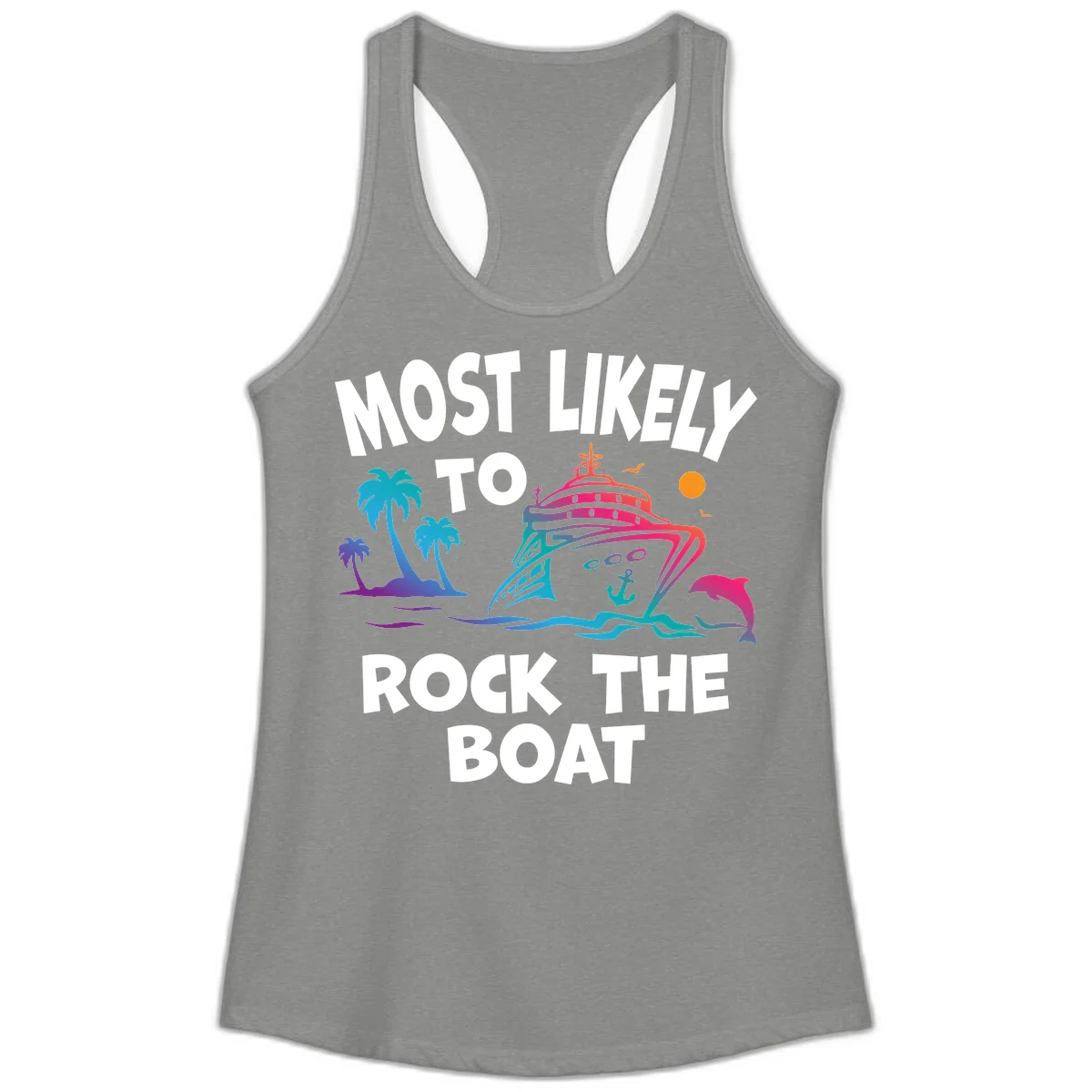 Most Likely To Rock The Boat Ladies Tank in Heather Grey