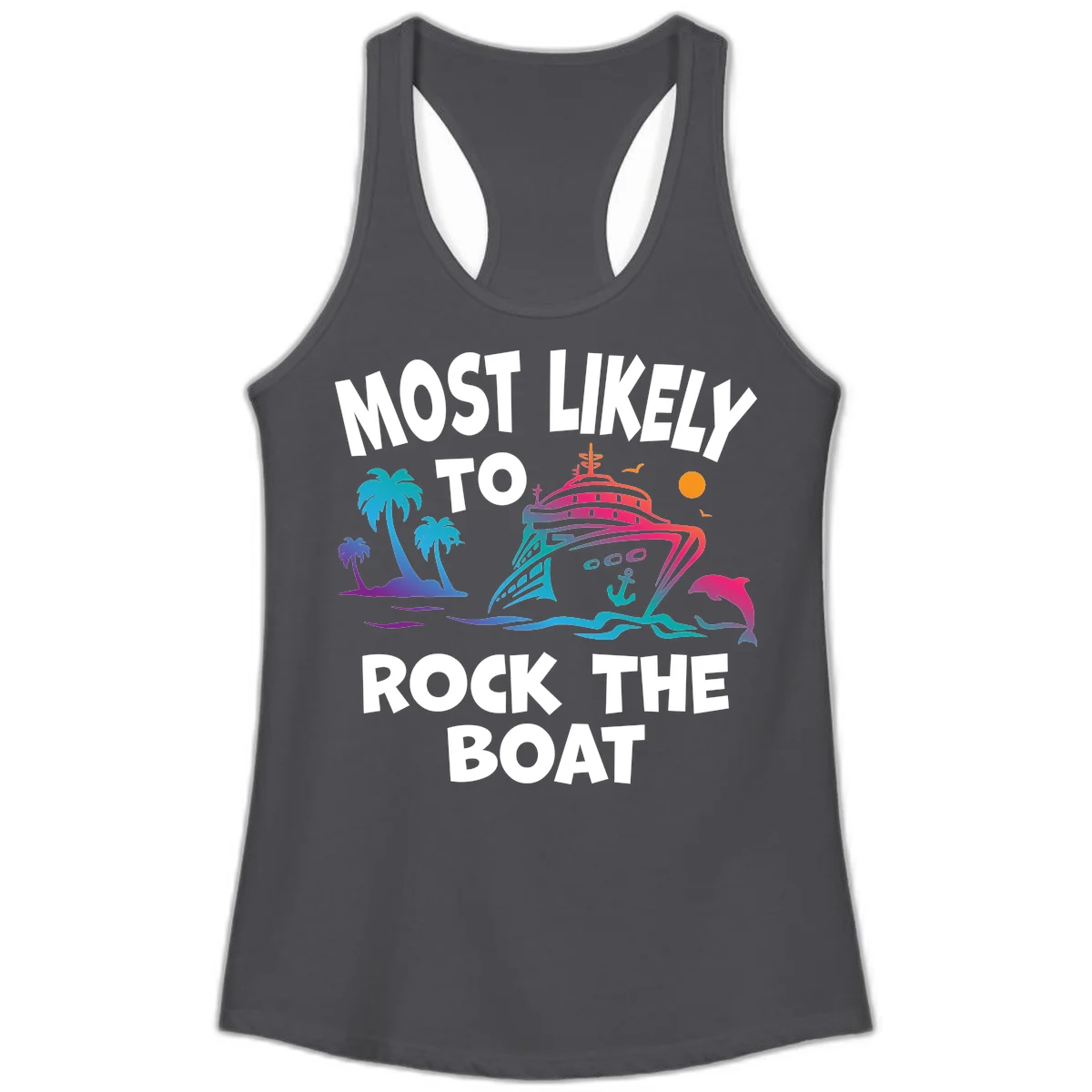 Most Likely To Rock The Boat Ladies Tank in Solid Dark Gray
