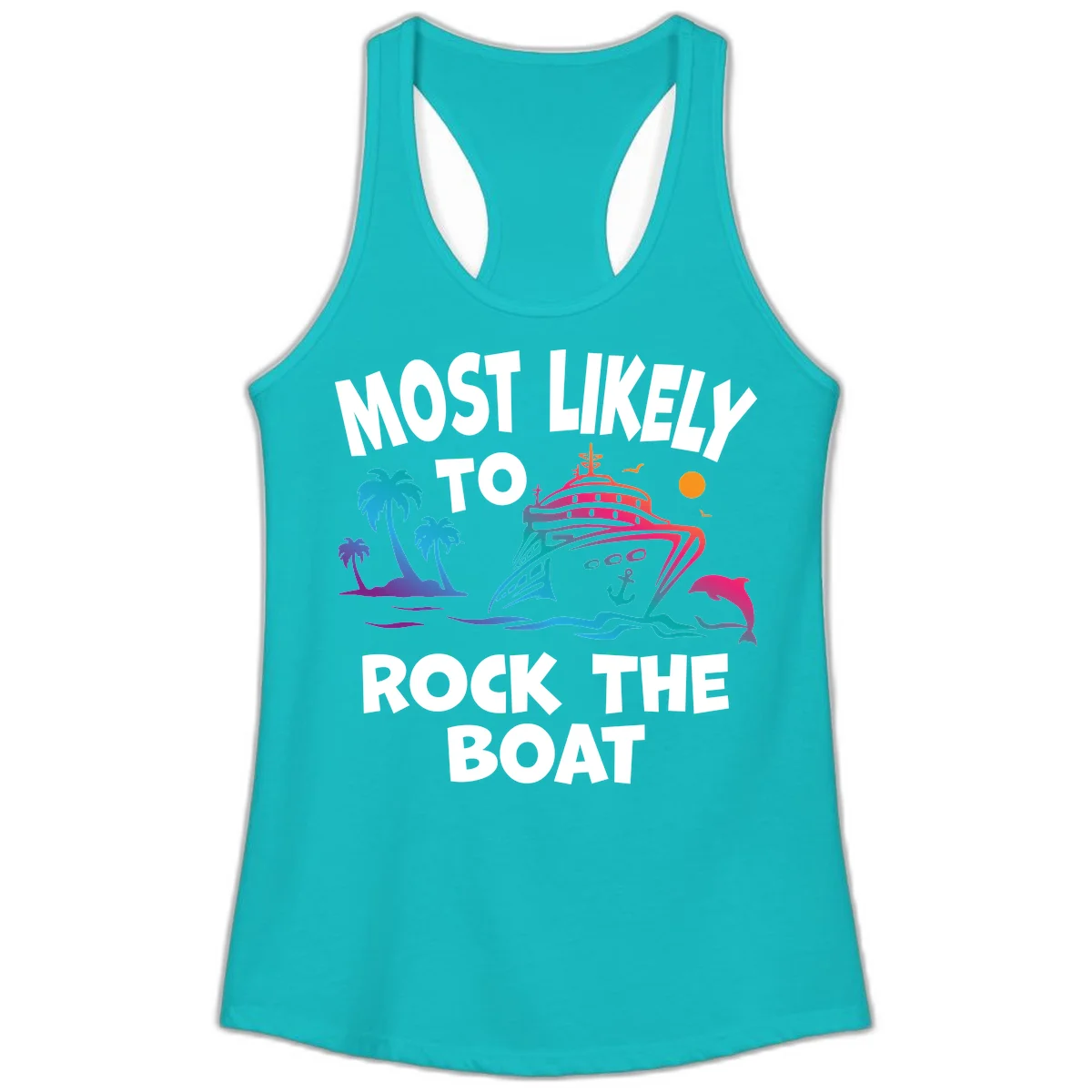 Most Likely To Rock The Boat Ladies Tank in Tahiti Blue