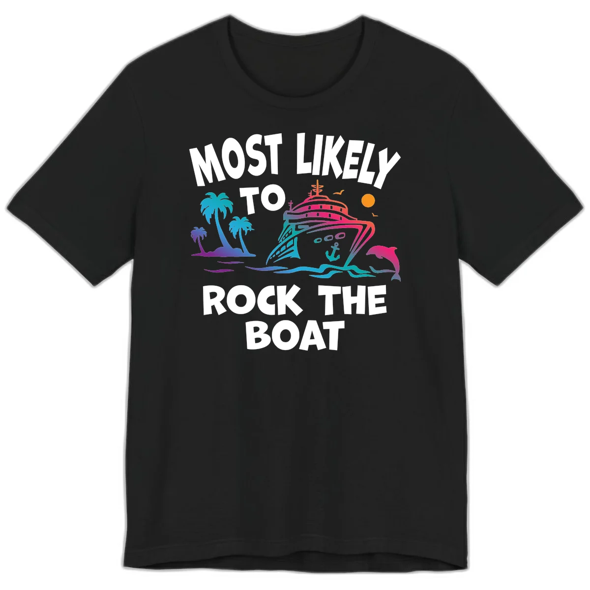 Most Likely To Rock The Boat Premium T-Shirt in Black