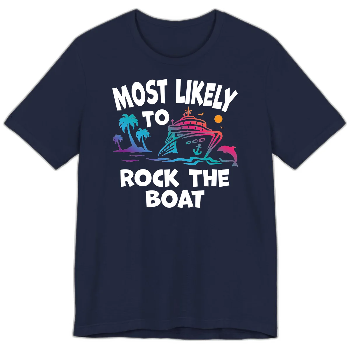 Most Likely To Rock The Boat Premium T-Shirt in Navy