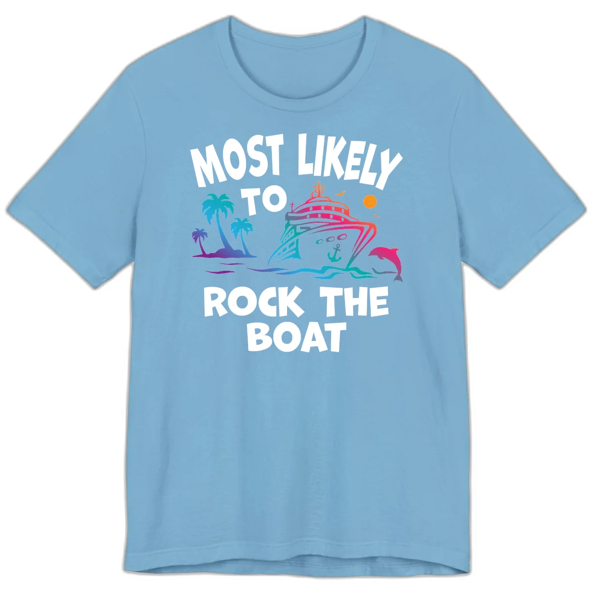 Most Likely To Rock The Boat Premium T-Shirt in Ocean Blue