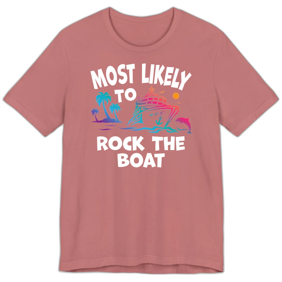 Most Likely To Rock The Boat Premium T-Shirt in Mauve