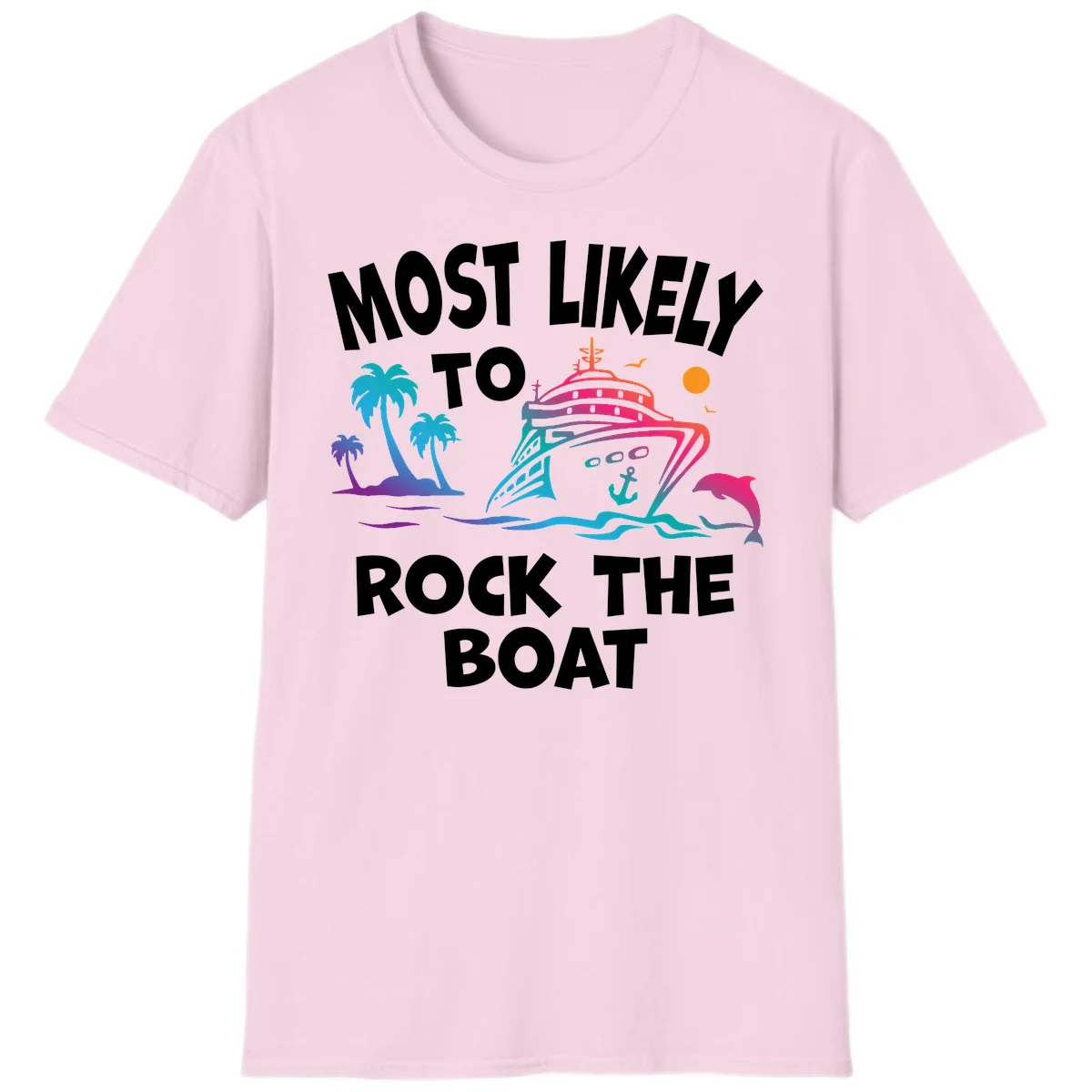 Most Likely To Rock The Boat T-Shirt in Light Pink
