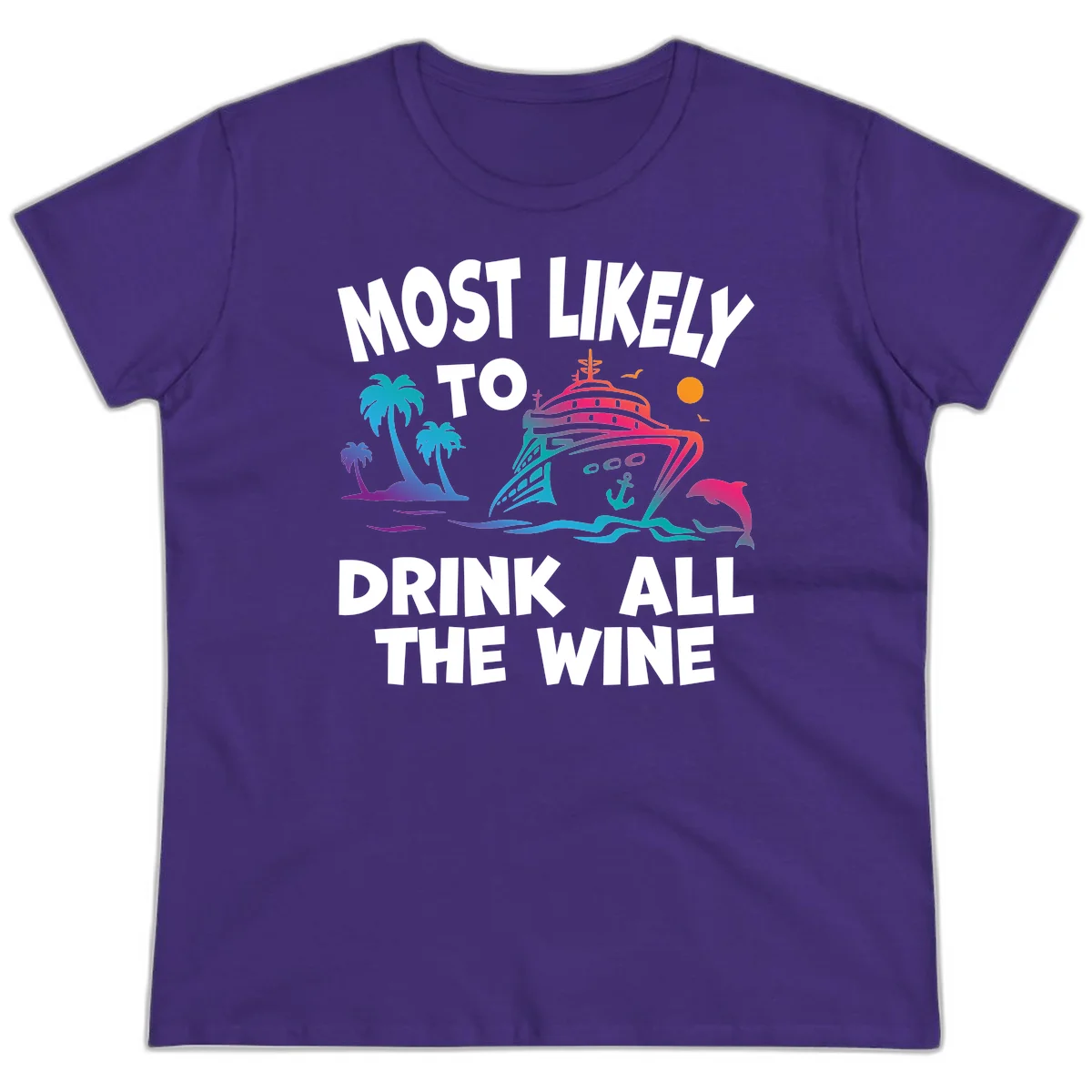 Most Likely To Drink All The Wine Ladies Tee in Purple
