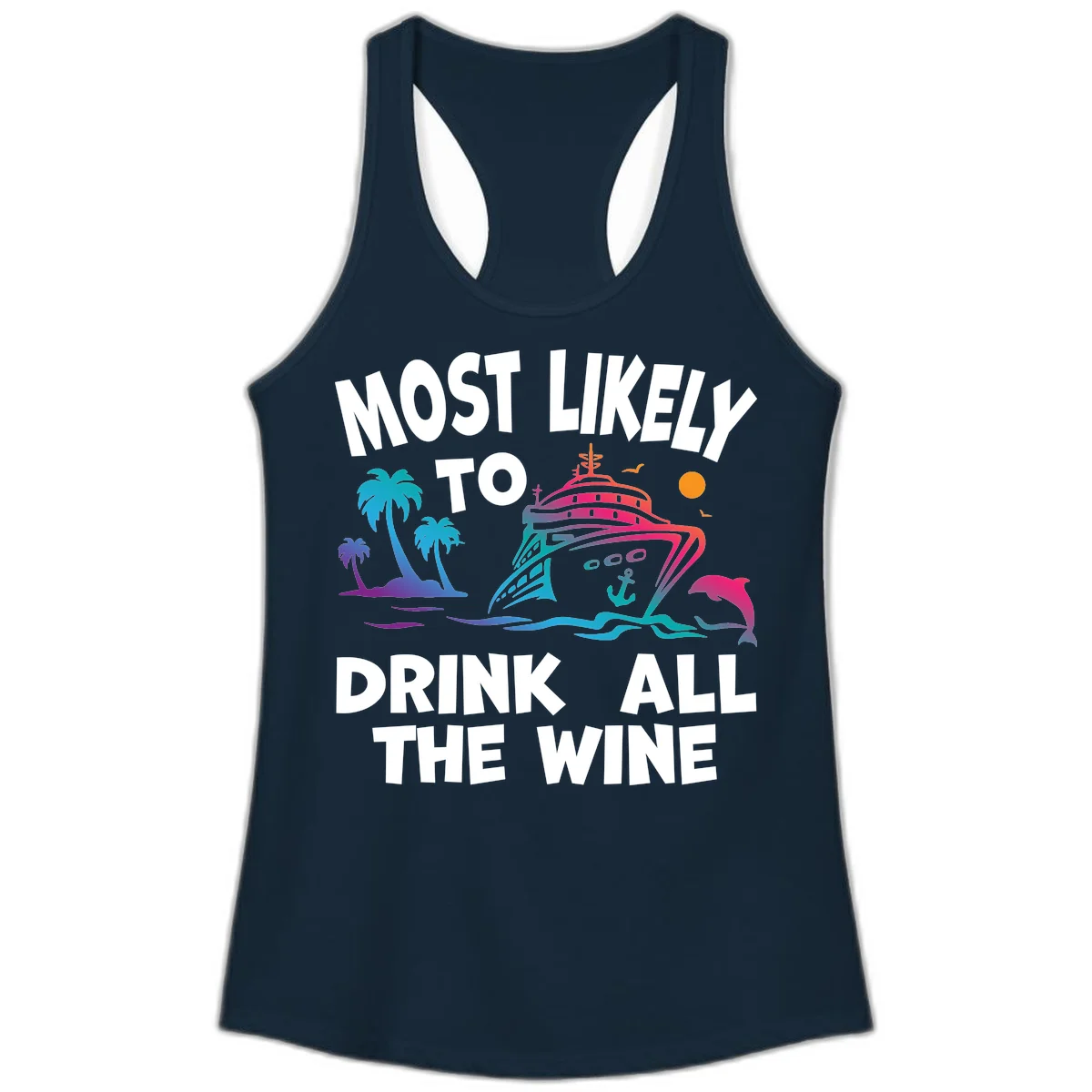 Most Likely To Drink All The Wine Ladies Tank in Solid Midnight Navy