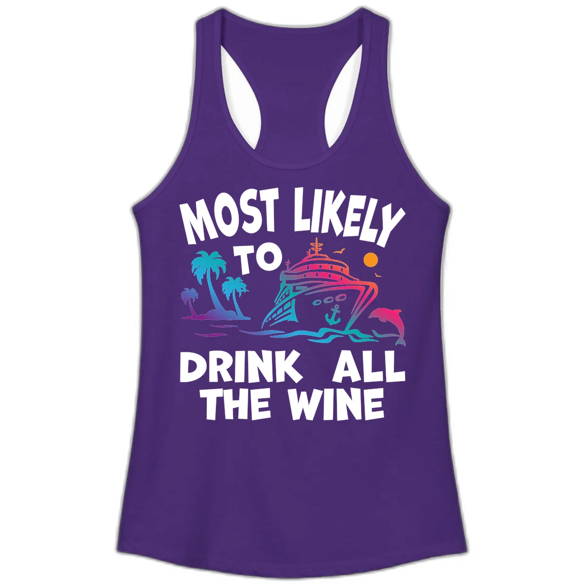 Most Likely To Drink All The Wine Ladies Tank in Solid Purple Rush