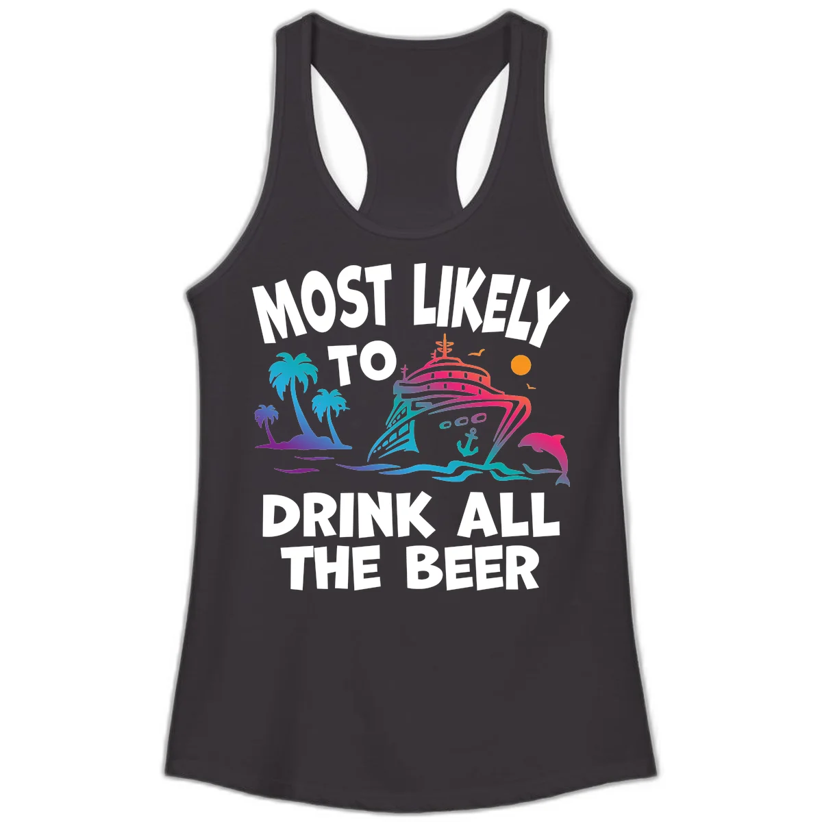 Most Likely To Drink All The Beer Ladies Tank in Black