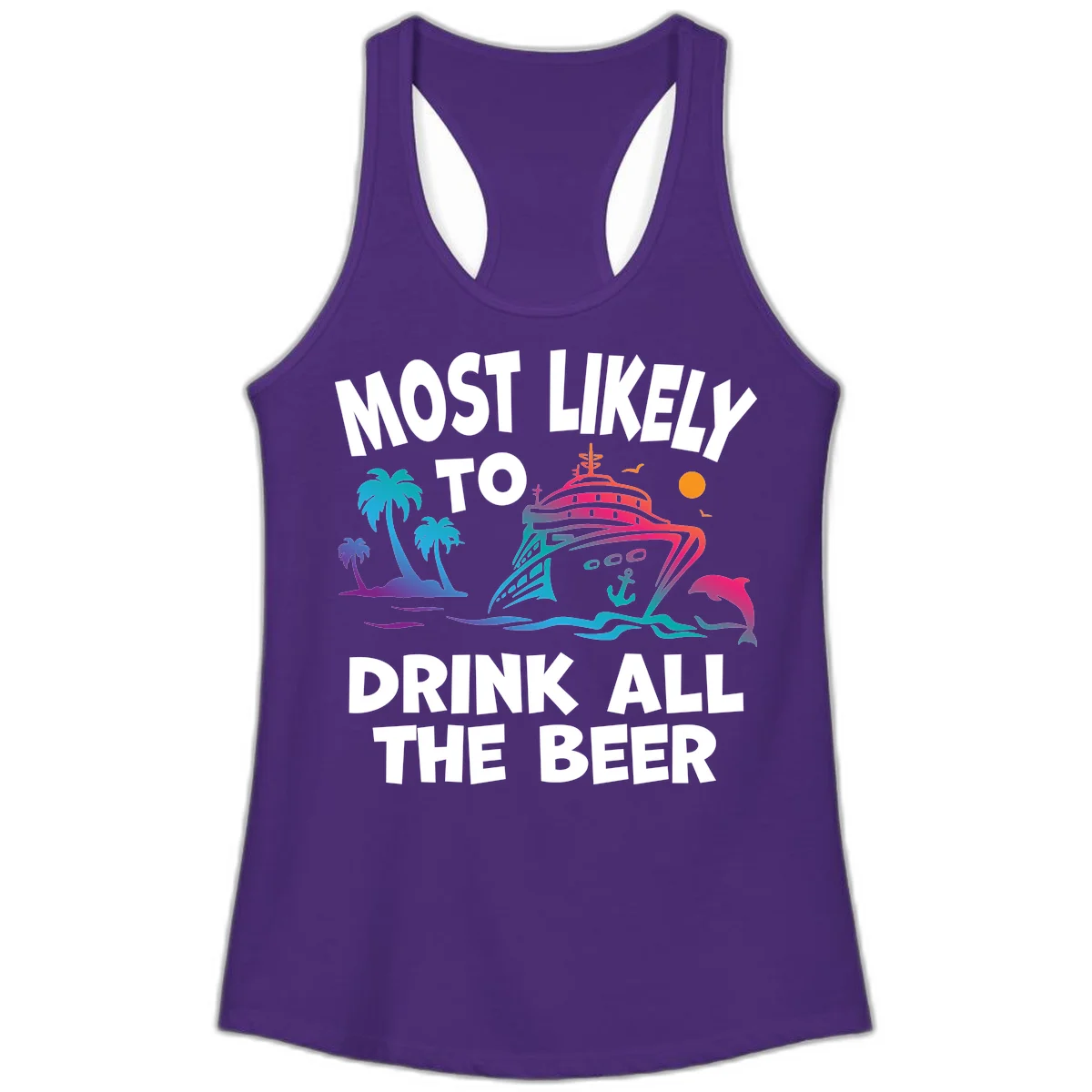 Most Likely To Drink All The Beer Ladies Tank in Solid Purple Rush