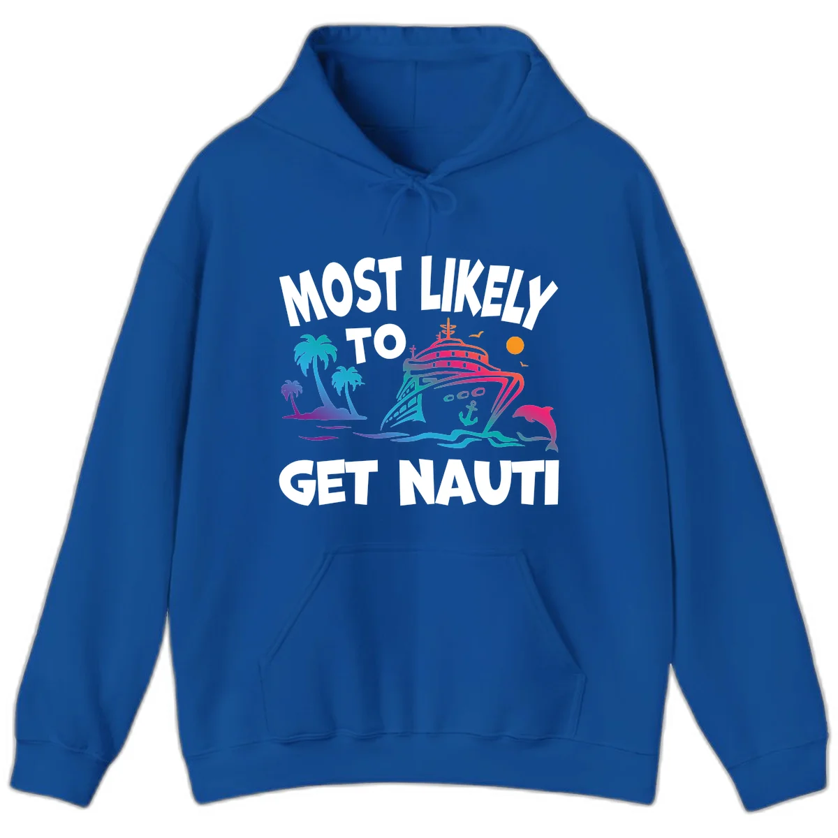 Most Likely To Get Nauti Funny Cruise Hoodie in Royal