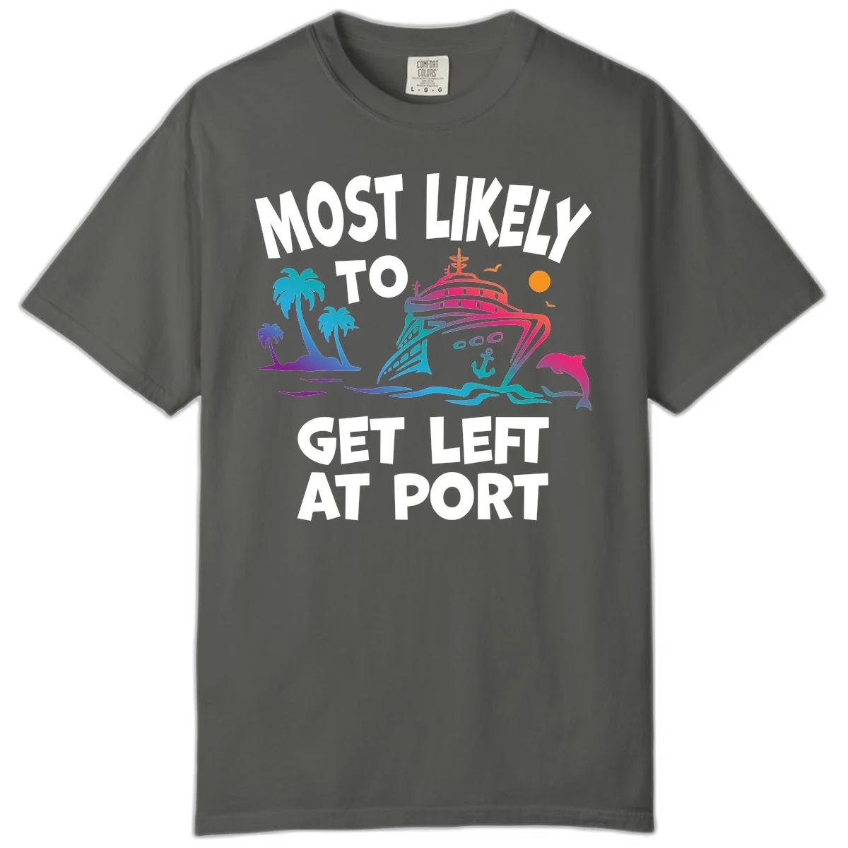 Most Likely To Get Left At Port Comfort Color in Pepper